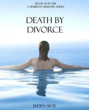 Death by Divorce (Caribbean Murder #2)