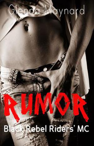 Rumor (Black Rebel Riders' MC #2)