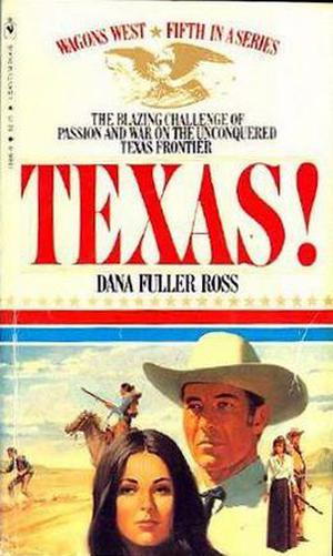 Texas! (Wagons West #5)