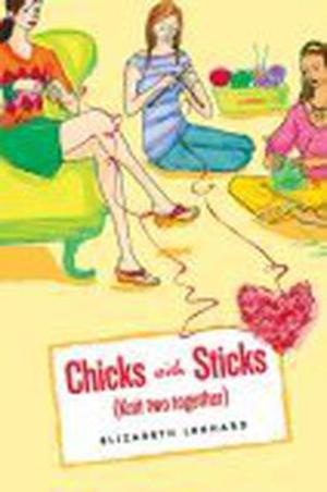 Knit Two Together (Chicks with Sticks #2)