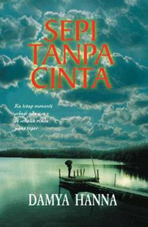 Sepi Tanpa Cinta by Damya Hanna