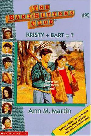 Kristy + Bart = ? (The Baby-Sitters Club #95)
