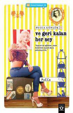 Ve Geri Kalan Her Şey by PuCCa