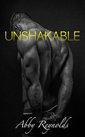 Unshakeable by Abby Reynolds