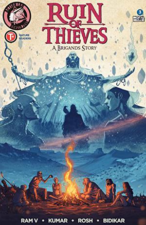 Ruin of Thieves: A Brigands Story by Ram V, Sumit Kumar, Rosh