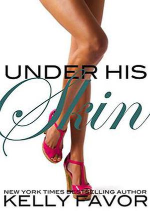 Under His Skin (For His Pleasure #20)