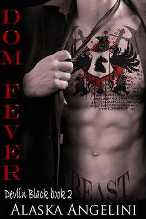 Dom Fever by Alaska Angelini