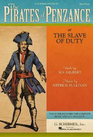 The Pirates of Penzance by W.S. Gilbert, Arthur Sullivan