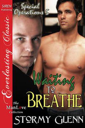 Waiting to Breathe (Special Operations #5)