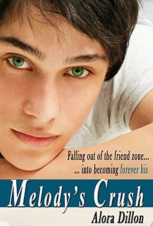 Melody's Crush by Alora Dillon, Donna Hunter