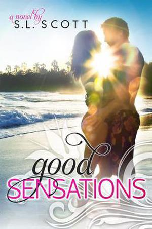 Good Sensations by S.L. Scott
