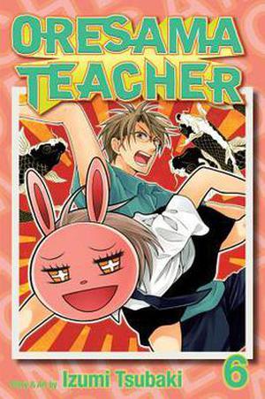 Oresama Teacher , Vol. 6 (Oresama Teacher #6)