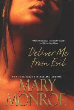 Deliver Me From Evil by Mary Monroe