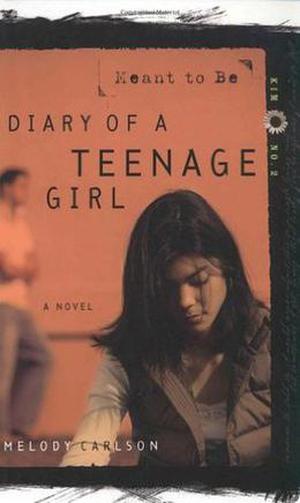 Meant to Be (Diary of a Teenage Girl #11)