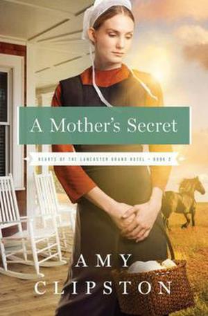 A Mother's Secret (Hearts of Lancaster Grand Hotel #2)