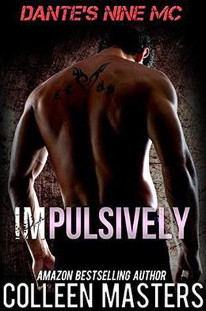 Impulsively (Dante's Nine MC #3)