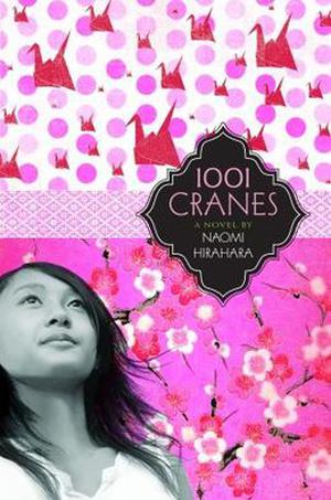 1001 Cranes by Naomi Hirahara