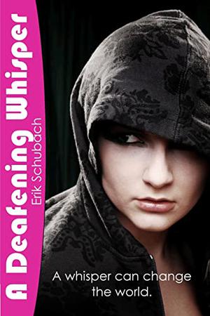 A Deafening Whisper by Erik Schubach