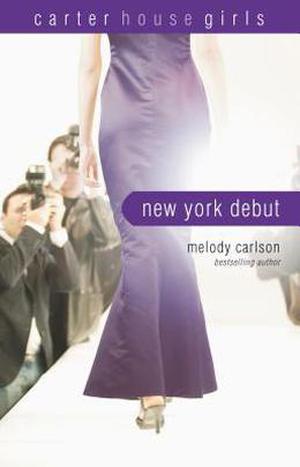New York Debut (Carter House Girls #6)