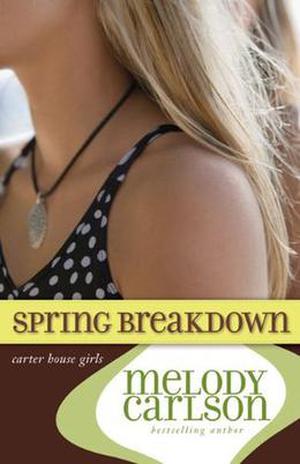 Spring Breakdown (Carter House Girls #7)