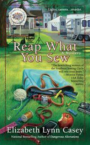 Reap What You Sew by Elizabeth Lynn Casey
