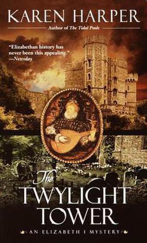 The Twylight Tower (Elizabeth I #3)
