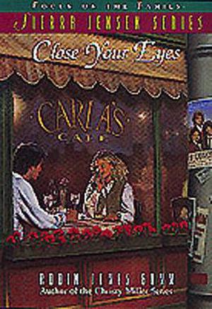 Close Your Eyes by Robin Jones Gunn