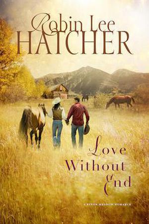 Love Without End (Kings Meadow Romance #2)