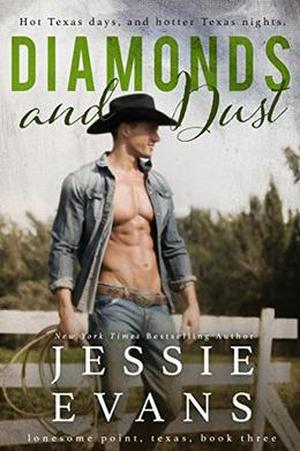 Diamonds and Dust (Lonesome Point, Texas #3)