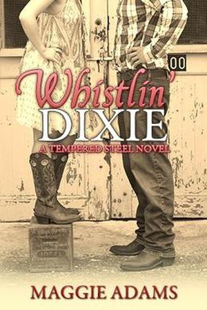 Whistlin' Dixie by Maggie Adams