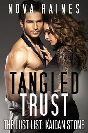 Tangled Trust by Nova Raines, Mira Bailee