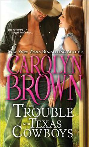 The Trouble with Texas Cowboys (Burnt Boot, Texas #2)