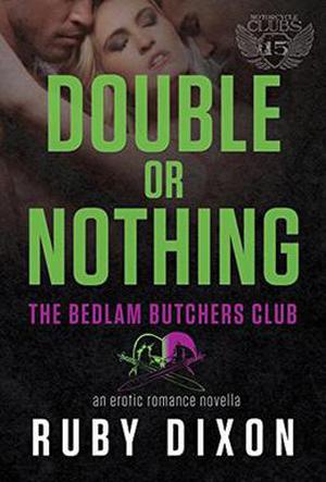 Double Or Nothing (Bedlam Butchers MC #5)