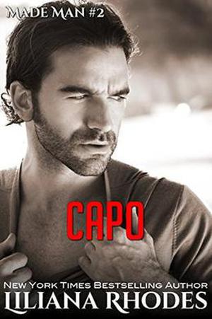 Capo: A Mafia Romance by Liliana Rhodes