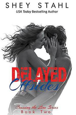Delayed Offsides (Crossing the Line #2)