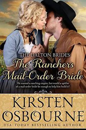 The Rancher's Mail-Order Bride by Kirsten Osbourne, Kit Morgan, Cassie Hayes