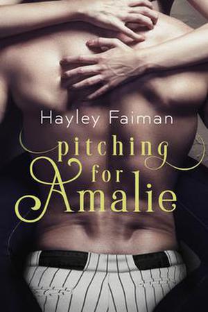 Pitching for Amalie (Men of Baseball #1)