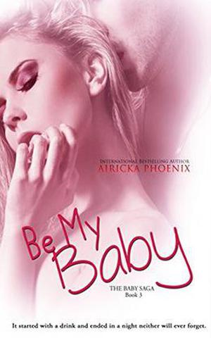 Be My Baby (The Baby Saga #3)