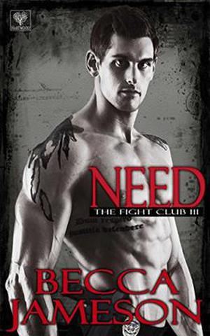 Need (The Fight Club #3)