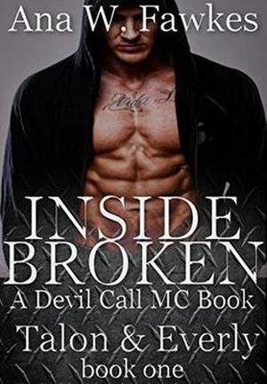Inside Broken by Ana W. Fawkes