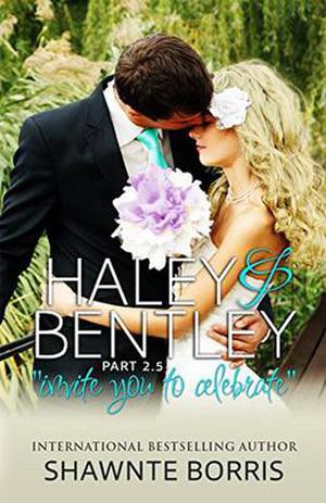 Haley & Bentley by Shawnte Borris