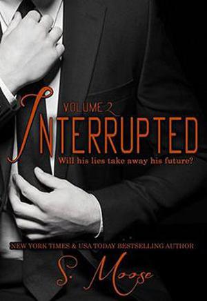 Interrupted Vol 2 (Interrupted ) by S. Moose, Fallon McCullough