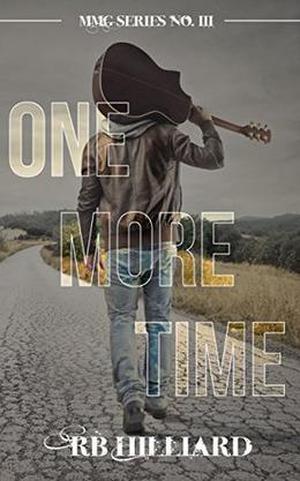 One More Time by R.B. Hilliard