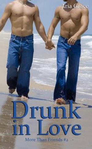 Drunk in Love by Aria Grace