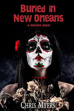 Buried in New Orleans (Ripsters #3)