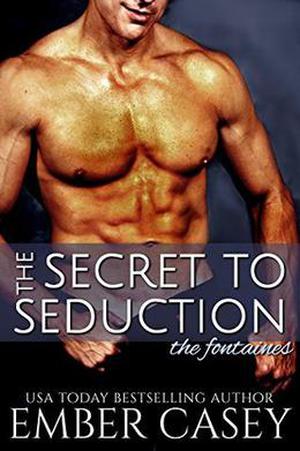 The Secret to Seduction (The Fontaines #0.5)