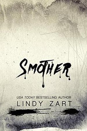 Smother by Lindy Zart, Wendi Stitzer
