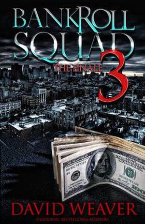 The Finale (Bankroll Squad #3)