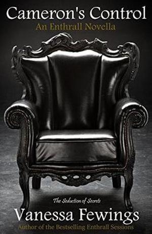 Cameron's Control: by Vanessa Fewings, Louise Bohmer