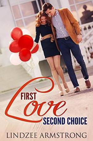 First Love Second Choice by Lindzee Armstrong, Lydia Winters
